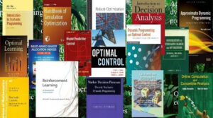 Collage of book covers from stochastic optimization, optimal control, decision analysis, reinforcement learning, dynamic programming, and related fields